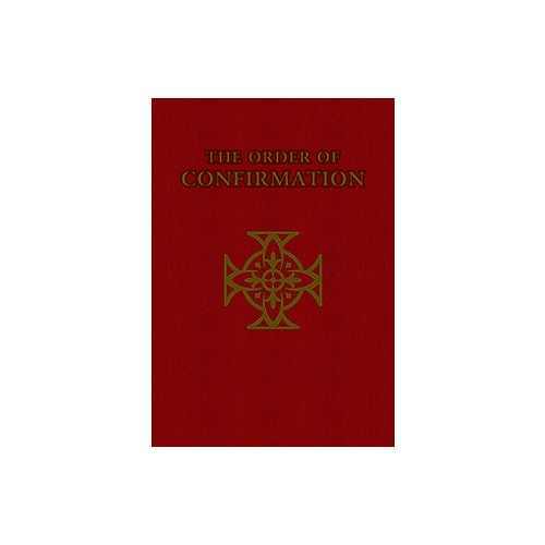 THE ORDER OF CONFIRMATION RITE OF CONFIRMATION 