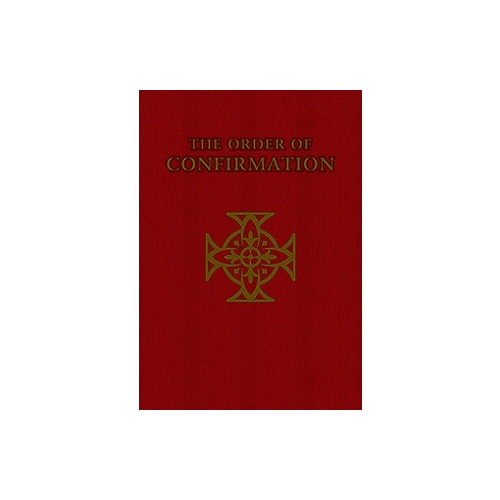 THE ORDER OF CONFIRMATION RITE OF CONFIRMATION