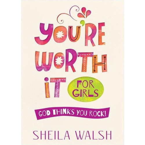 YOU'RE WORTH IT - FOR GIRLS
