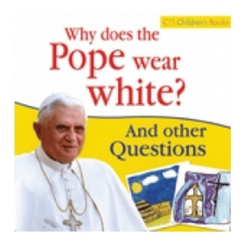 WHY DOES THE POPE WEAR WHITE? 