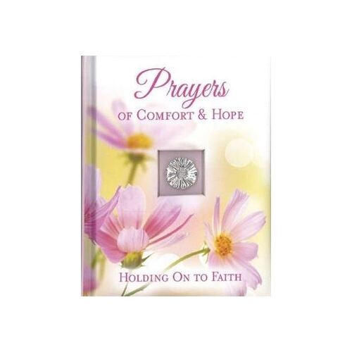 PRAYERS OF COMFORT & HOPE DELUXE PRAYER BOOK