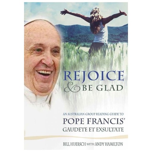 REJOICE AND BE GLAD: Reading Guide to Gaudete et Exsutate