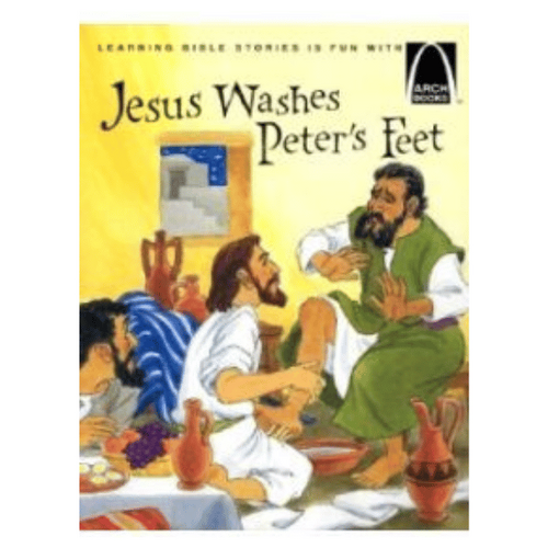 JESUS WASHES PETER'S FEET (Arch Book)