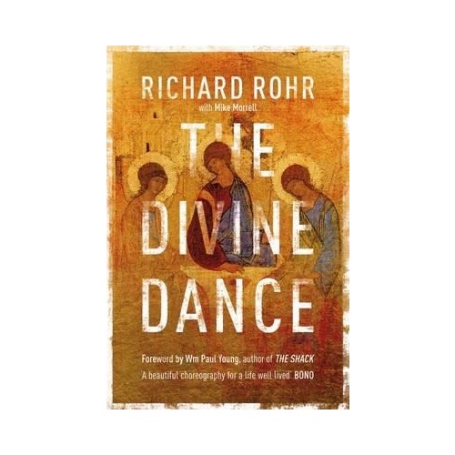 THE DIVINE DANCE - RICHARD ROHR