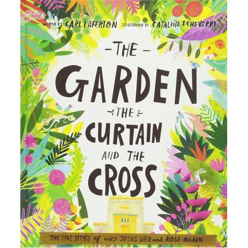 THE GARDEN, THE CURTAIN AND THE CROSS HC