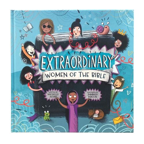 EXTRAORDINARY WOMEN OF THE BIBLE