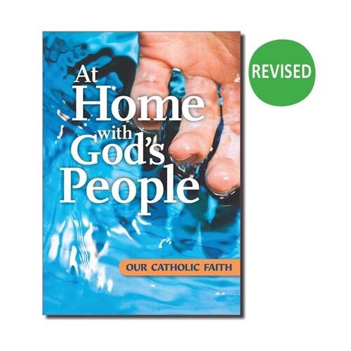 AT HOME WITH GODS PEOPLE- OUR CATHOLIC FAITH - RCIA PROGRAM