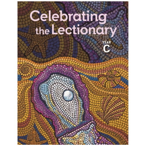 CELEBRATING THE LECTIONARY - YEAR C