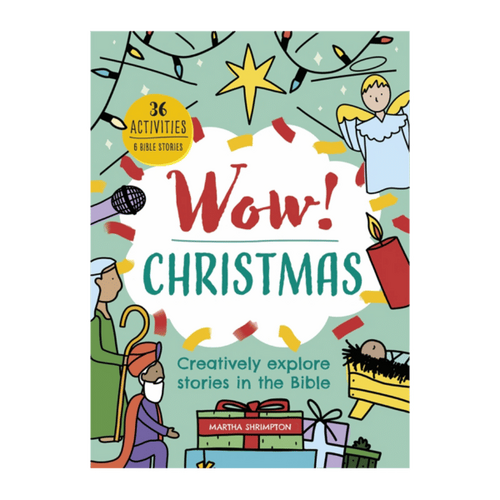 WOW!  CHRISTMAS - CREATIVELY EXPLORE STORIES IN THE BIBLE 