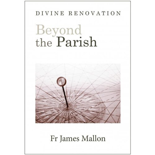 DIVINE RENOVATION - BEYOND THE PARISH