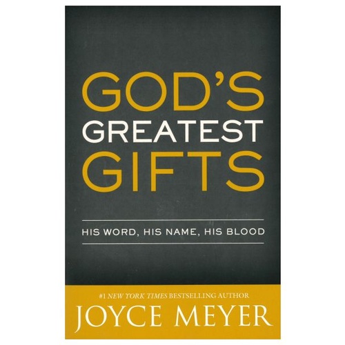 GOD'S GREATEST GIFTS - JOYCE MEYER