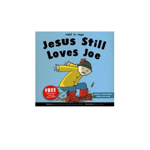 HELD IN HOPE - JESUS STILL LOVES JOE  