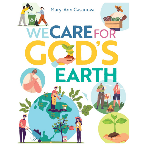 WE CARE FOR GOD'S EARTH