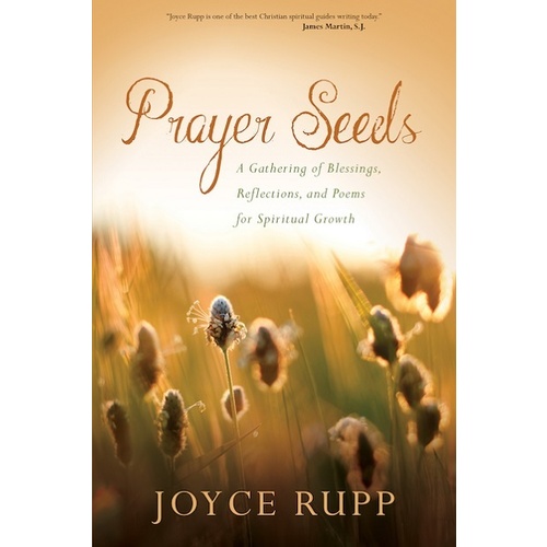 PRAYER SEEDS - JOYCE RUPP