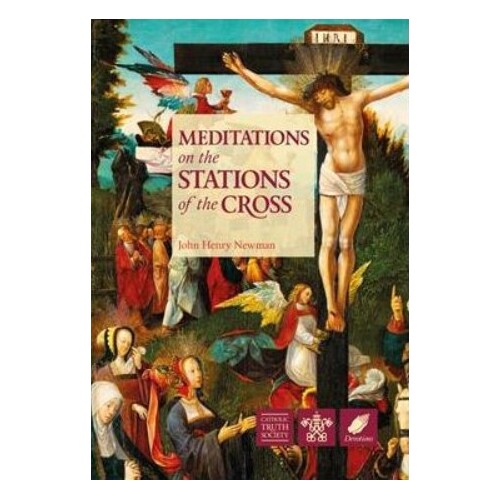 MEDITATIONS ON THE STATIONS OF THE CROSS
