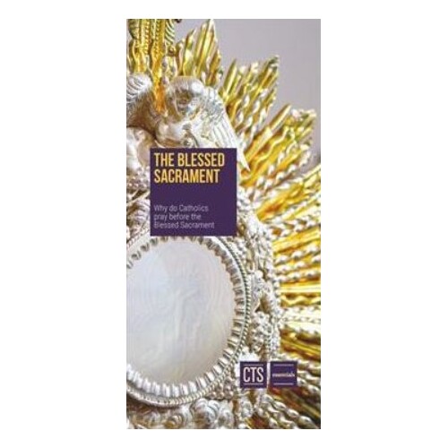 THE BLESSED SACRAMENT - CTS