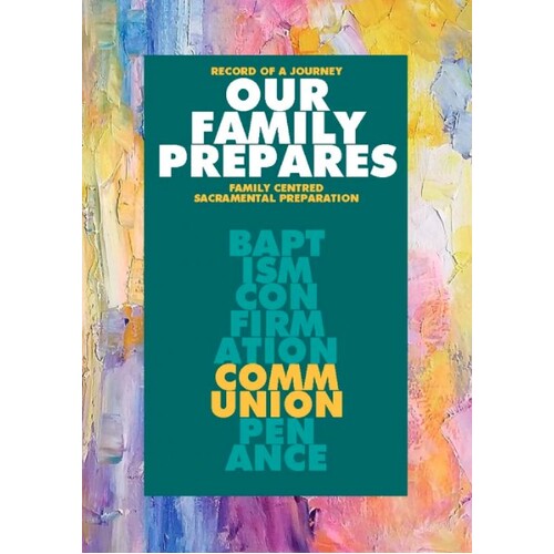 OUR FAMILY PREPARES - COMMUNION